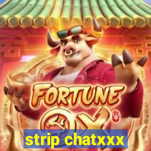 strip chatxxx